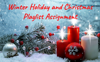 Preview of Winter Holidays/Christmas Playlist Assignment