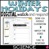 Winter Holidays | Digital Science | Watch and Respond