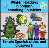 Winter Holidays in Spanish-speaking Countries Slides and C