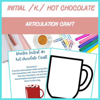 Preview of Winter Hot Chocolate Initial /k/ Craft - Articulation, Speech | Digital Resource