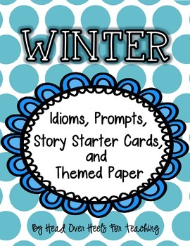 Preview of Winter Idioms, Prompts, Story Starters & Themed Paper {Easy Writing Center}