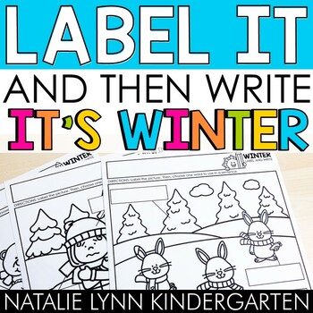 Preview of Winter Label and Write Kindergarten Writing Center Worksheets