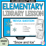 Winter Library Lesson - Snow and Ice - Animal Adaptations 
