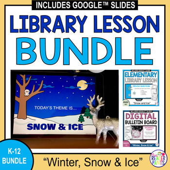 Preview of Winter Library Lesson - Winter Digital Bulletin Board BUNDLE - Snow and Ice