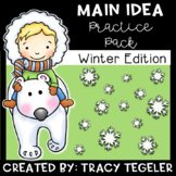 Winter Main Idea Practice Pack {Fiction & Nonfiction Passages}