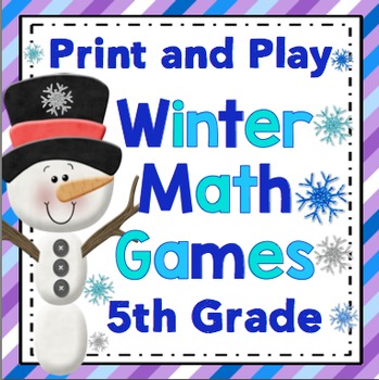 Preview of 5th Grade Winter Math - 5th Grade Print and Play Winter Math Games