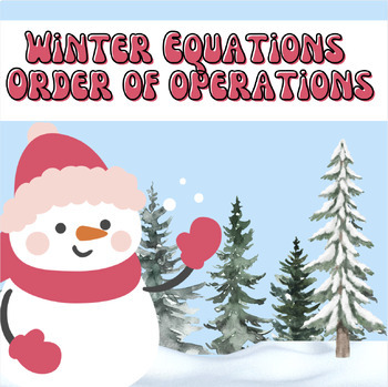 Preview of Winter Math  I Order of Operations I Equations I PEMDAS I Christmas