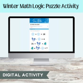 Preview of Winter Math Logic Puzzle Activity for Google Forms™