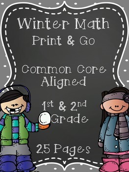 Preview of Winter Math Print & Go {Common Core Aligned 25 Pages}