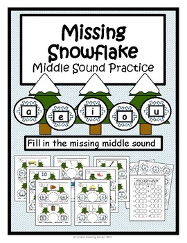 Preview of Winter Middle Sound/Short Vowel Practice {Missing Snowflake} Literacy Center