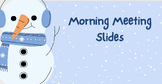 Winter Morning Meeting Slides