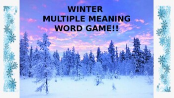 Preview of Winter Multiple Meaning Word Game!! [Cross-Curricular!]