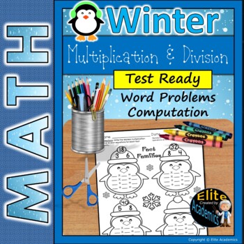 Preview of Winter Multiplication & Division with Word Problems, FSA & Test Ready Questions