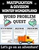 Winter Multiplication and Division Word Problem Adventure Quest