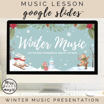 Preview of Winter Music - Rhythm, Dancing, Singing - Christmas Google Slides™ Presentation