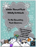 Winter Themed Music Activity Sheets for Elem. Music Classr