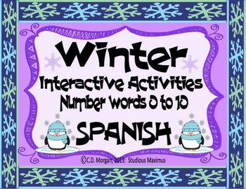 Preview of Winter – Number Words 0 to 10. Interactive Activities. SPANISH. CCS Aligned