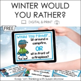 Opinion Writing: Would You Rather? Winter Theme FREE DIGITAL AND PRINT