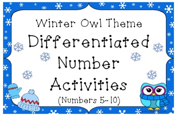 Preview of Winter Owl Theme Differentiated Number Activities (Numbers 5-10)