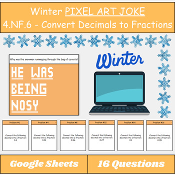 Preview of Winter PIXEL ART Joke 4.NF.6 Convert Decimals to Fractions Digital Activity