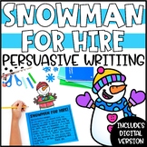 Winter Persuasive Writing Craftivity- Snowman for Hire