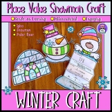 Winter Place Value Craft Expanded Form Snowman Igloo and P