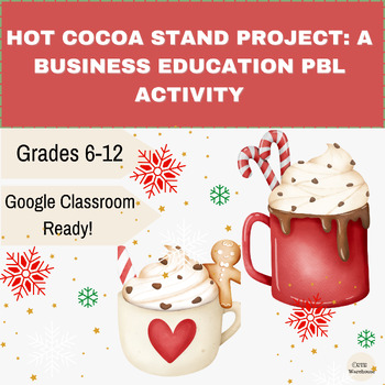 Preview of Winter Project Based Learning - Hot Cocoa Stand Business PBL -Hot Chocolate