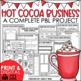 Winter Project Based Learning | Hot Cocoa Stand Business P