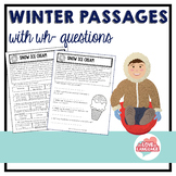 Winter Reading Passages with WH-Questions--Leveled