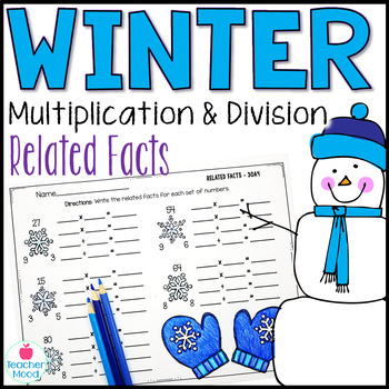 Preview of Winter Fact Families Multiplication and Division | January Math Worksheets