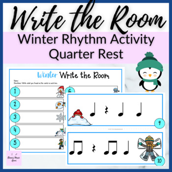 Preview of Winter Rhythm Write the Room for Quarter Rest Music Review Activity