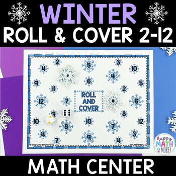 Preview of Winter Roll And Cover Numbers 2-12 Addition Math Center Activity