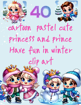 Preview of Winter Royal Fun: Pastel Cartoon Cute Princess and Prince Clip Art Collection