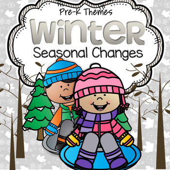 Preview of Winter SEASONAL CHANGES Activities and Centers for Preschool and Pre-K