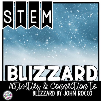 Preview of Winter STEM | Connections to Blizzard | Extreme Weather