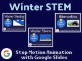 Winter STEM Stop Motion Animation Bundle with Google Slide