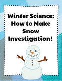 Winter Science: How to Make Snow Investigation!