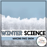 Winter Science: Make Fake Snow