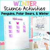 Winter Science Writing Activities - Snow, Penguins, Polar 