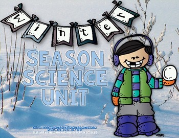 Preview of Winter Season Science Unit