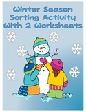 Winter Season Sorting Activity with Two Follow Up Worksheets