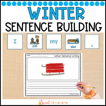 Preview of Winter Sentence Building Activity with Writing Pages