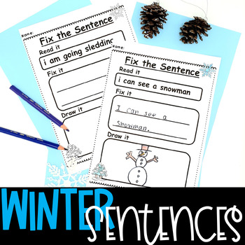 Preview of Winter Sentence Correction Worksheets Fix the Sentence 1st Grade Kindergarten