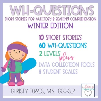 Preview of Winter | Short Stories WH Questions for Auditory/Reading Comprehension