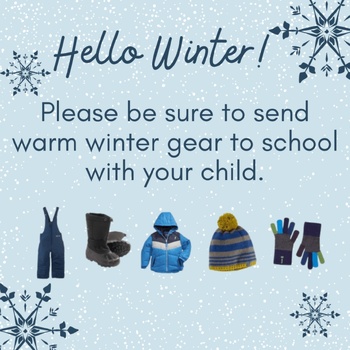 Preview of Winter/Snow Gear Reminder to families