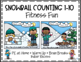 Winter Snowball Counting 1-10 Fitness PE Warm Up, Math Cen