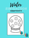 Winter Snowflake Subtraction Snow Globe Craftivity