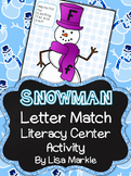 Winter Snowman Letter Match Literacy Center Activity for P