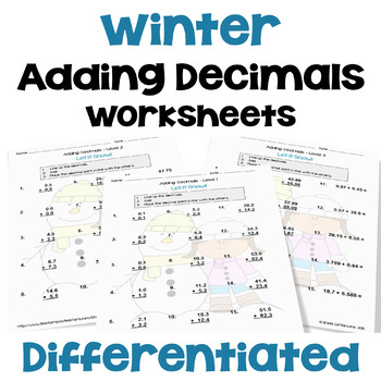 Preview of Winter Math Adding Decimals Worksheets - Differentiated