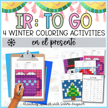 Preview of Winter Spanish Present Tense IR to go Worksheets Coloring Activity Sub Plans